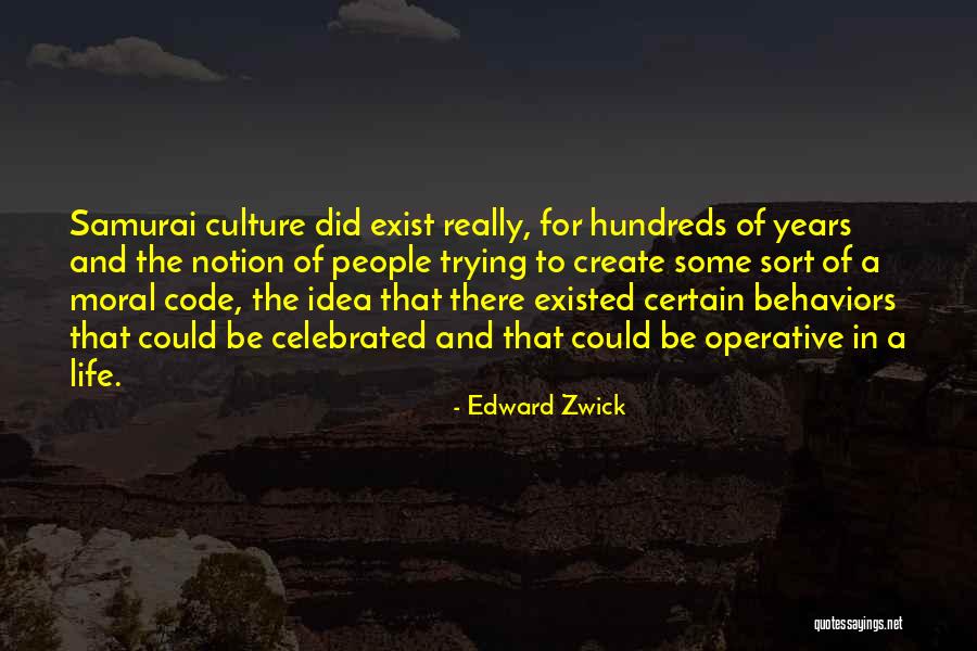 Culture Code Quotes By Edward Zwick Culture Code Quotes By Edward Zwick