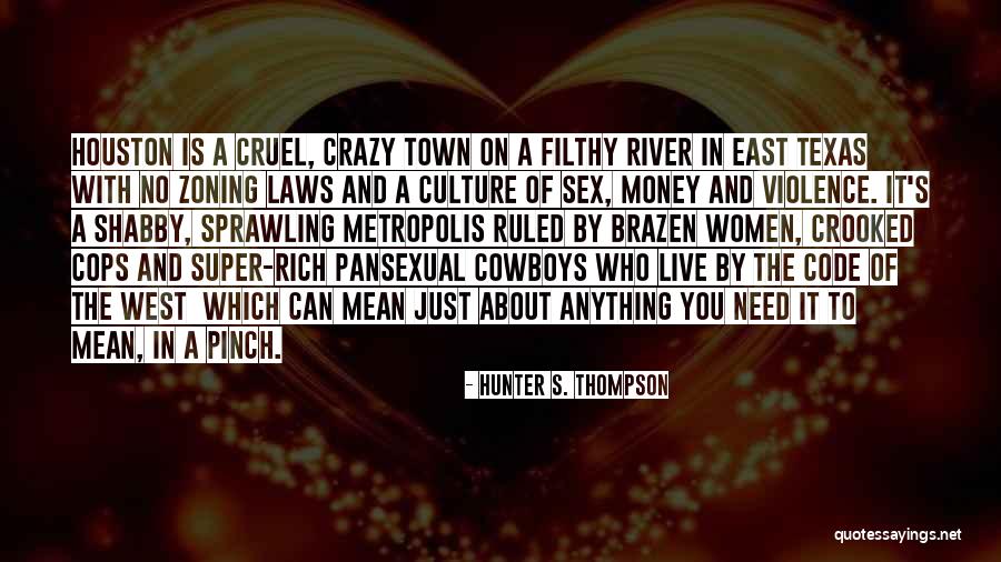 Culture Code Quotes By Hunter S. Thompson Culture Code Quotes By Hunter S. Thompson