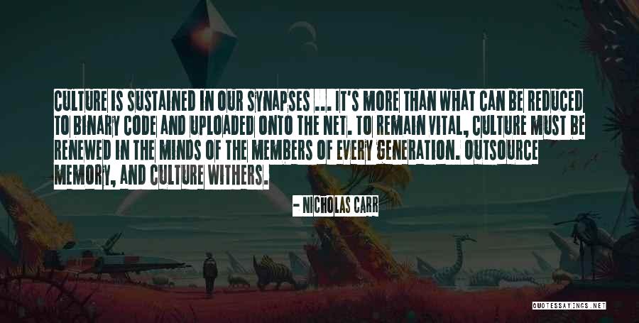 Culture Code Quotes By Nicholas Carr Culture Code Quotes By Nicholas Carr