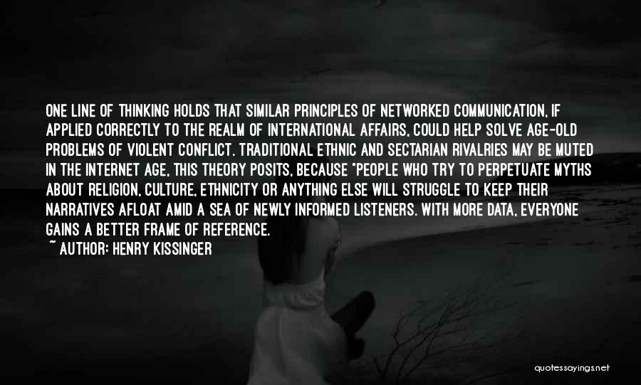 Culture Conflict Quotes By Henry Kissinger