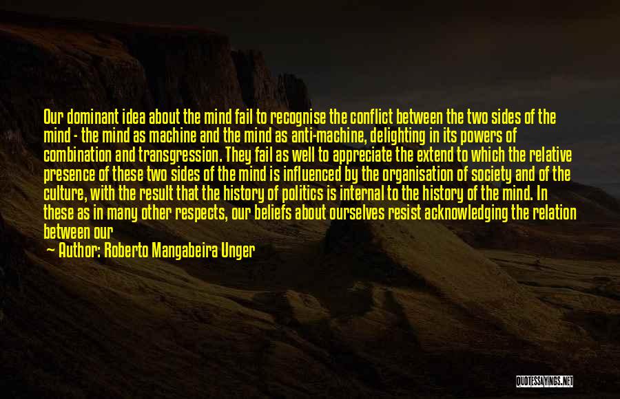 Culture Conflict Quotes By Roberto Mangabeira Unger