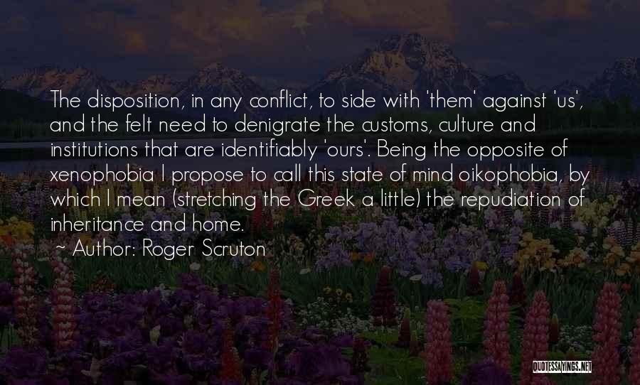 Culture Conflict Quotes By Roger Scruton