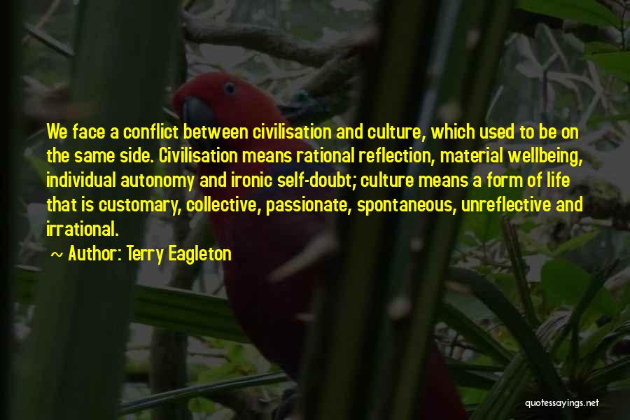 Culture Conflict Quotes By Terry Eagleton