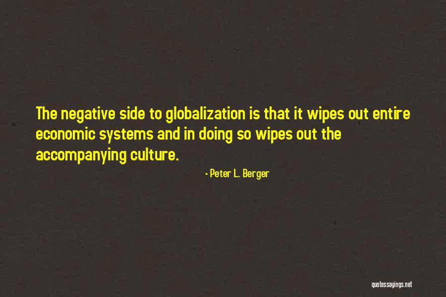 Culture Globalization Quotes By Peter L. Berger Culture Globalization Quotes By Peter L. Berger