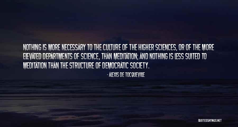 Culture Has Structure Quotes By Alexis De Tocqueville Culture Has Structure Quotes By Alexis De Tocqueville