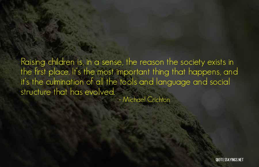 Culture Has Structure Quotes By Michael Crichton Culture Has Structure Quotes By Michael Crichton