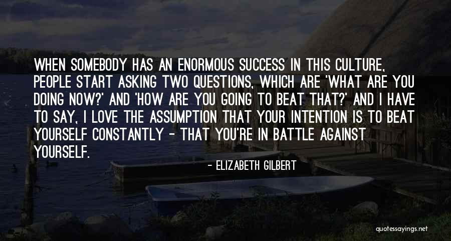 Culture Has Two Quotes By Elizabeth Gilbert Culture Has Two Quotes By Elizabeth Gilbert
