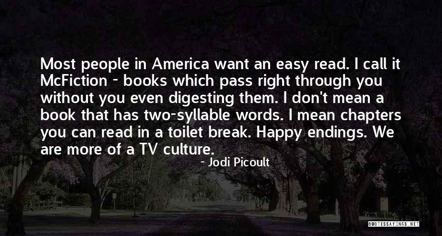 Culture Has Two Quotes By Jodi Picoult Culture Has Two Quotes By Jodi Picoult