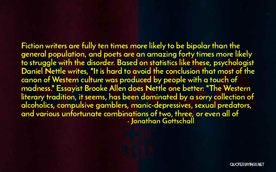 Culture Has Two Quotes By Jonathan Gottschall Culture Has Two Quotes By Jonathan Gottschall