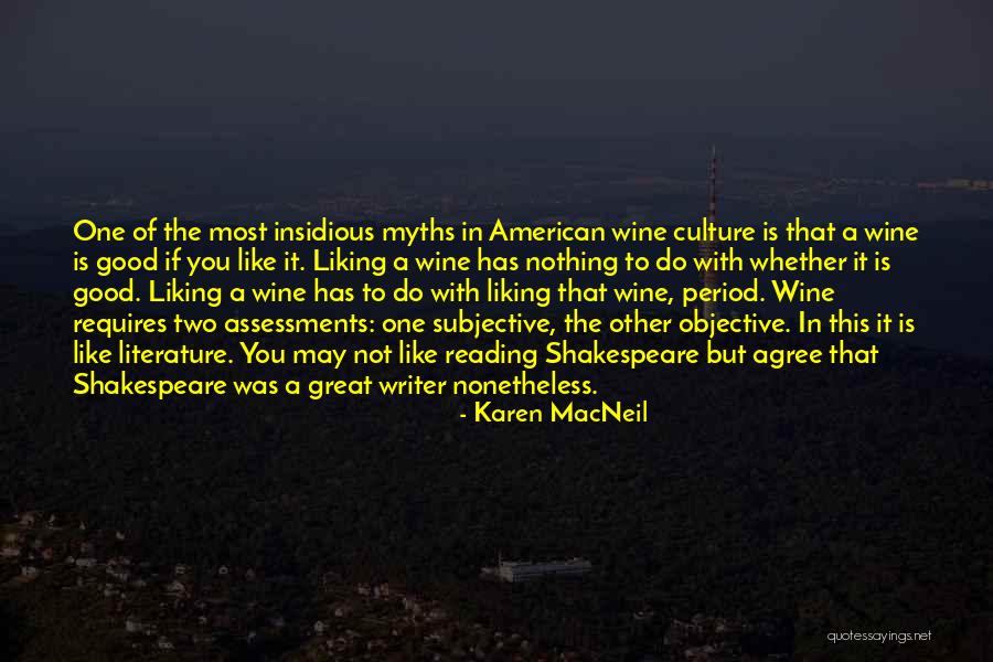 Culture Has Two Quotes By Karen MacNeil Culture Has Two Quotes By Karen MacNeil