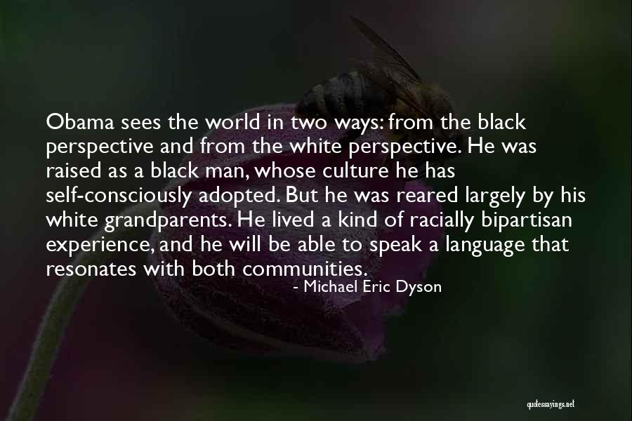 Culture Has Two Quotes By Michael Eric Dyson Culture Has Two Quotes By Michael Eric Dyson