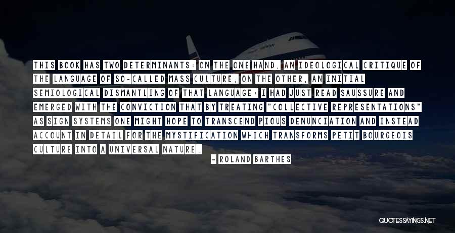 Culture Has Two Quotes By Roland Barthes Culture Has Two Quotes By Roland Barthes