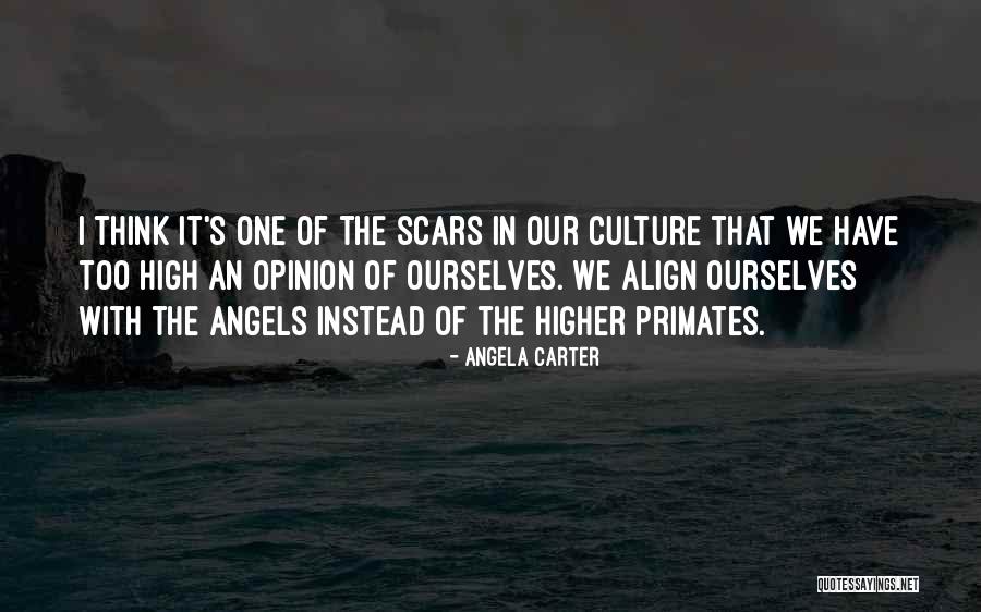 Culture High Quotes By Angela Carter