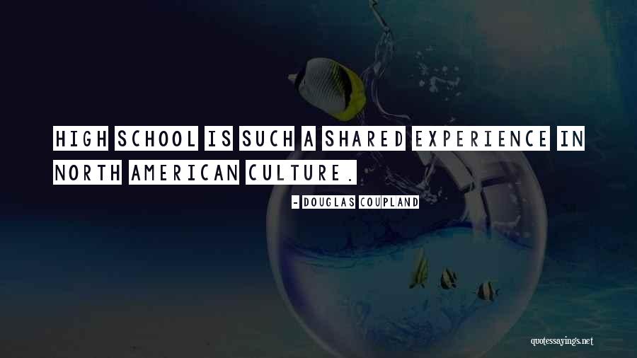 Culture High Quotes By Douglas Coupland