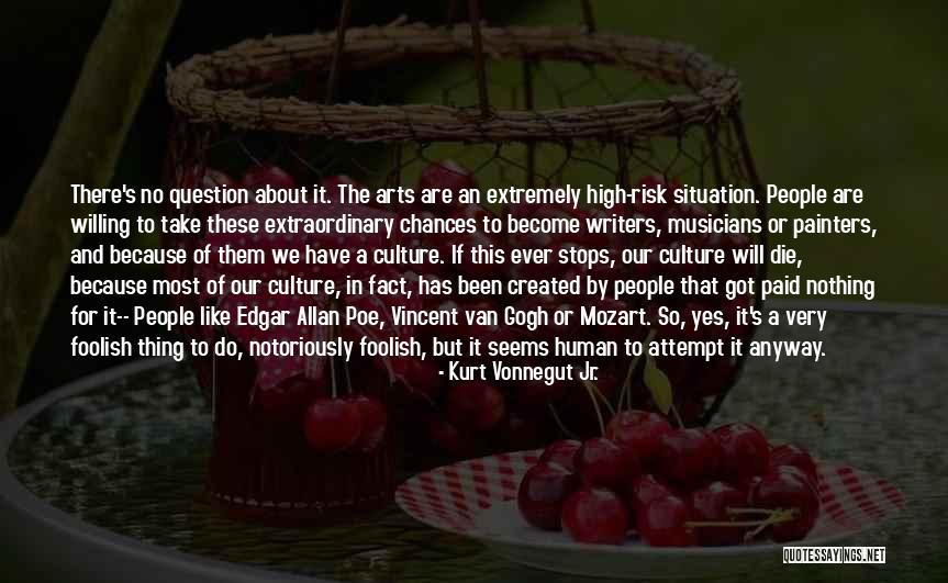 Culture High Quotes By Kurt Vonnegut Jr.