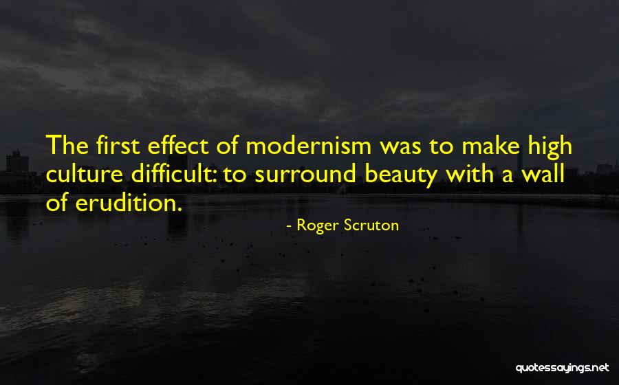 Culture High Quotes By Roger Scruton