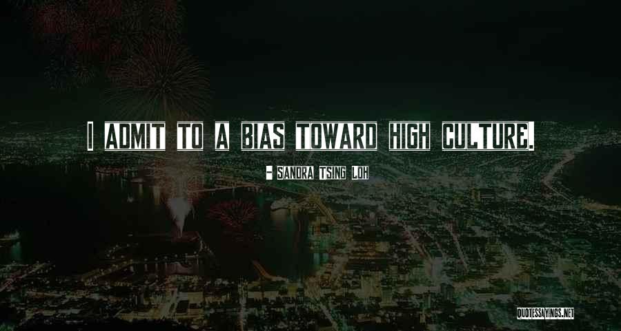 Culture High Quotes By Sandra Tsing Loh