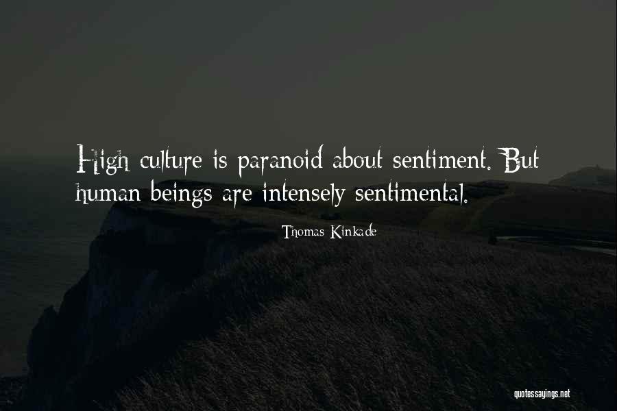 Culture High Quotes By Thomas Kinkade