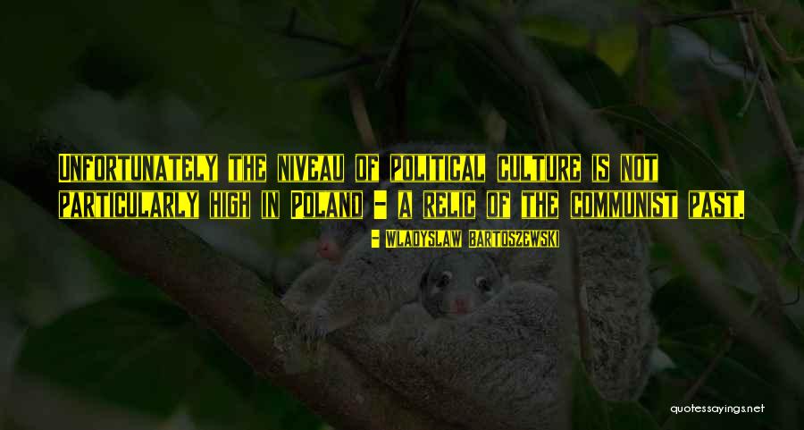 Culture High Quotes By Wladyslaw Bartoszewski
