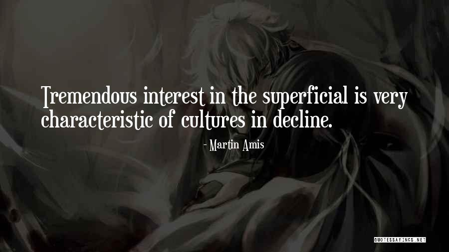 Culture In Decline Quotes By Martin Amis