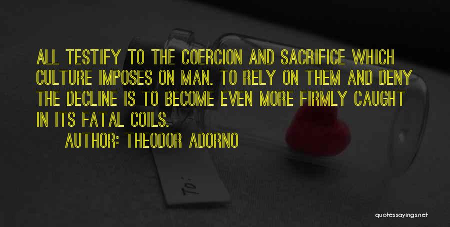 Culture In Decline Quotes By Theodor Adorno