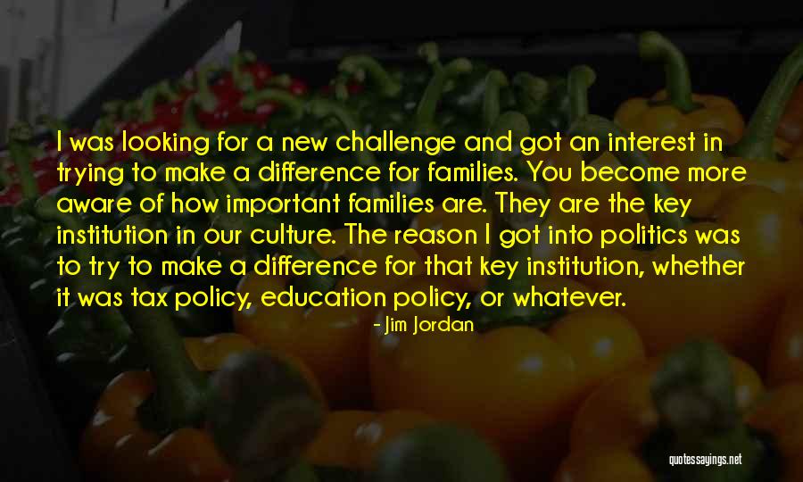 Culture In Education Quotes By Jim Jordan Culture In Education Quotes By Jim Jordan