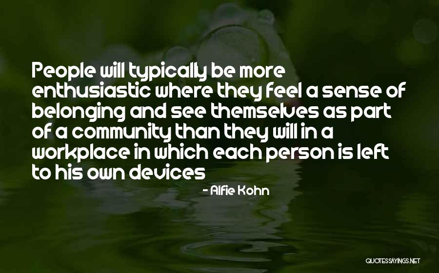 Culture In The Workplace Quotes By Alfie Kohn