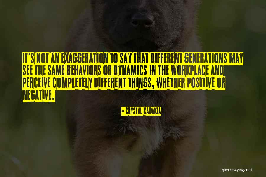 Culture In The Workplace Quotes By Crystal Kadakia