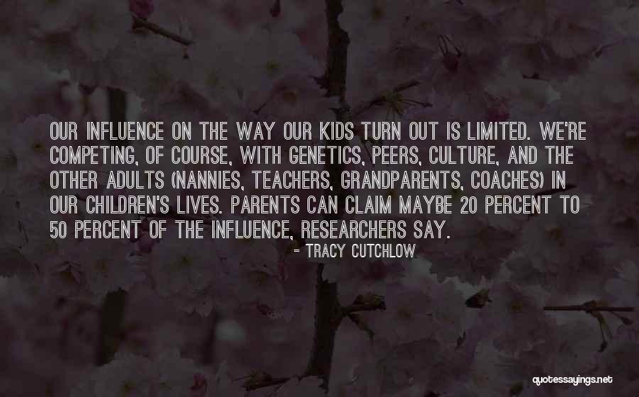 Culture Influence Quotes By Tracy Cutchlow Culture Influence Quotes By Tracy Cutchlow