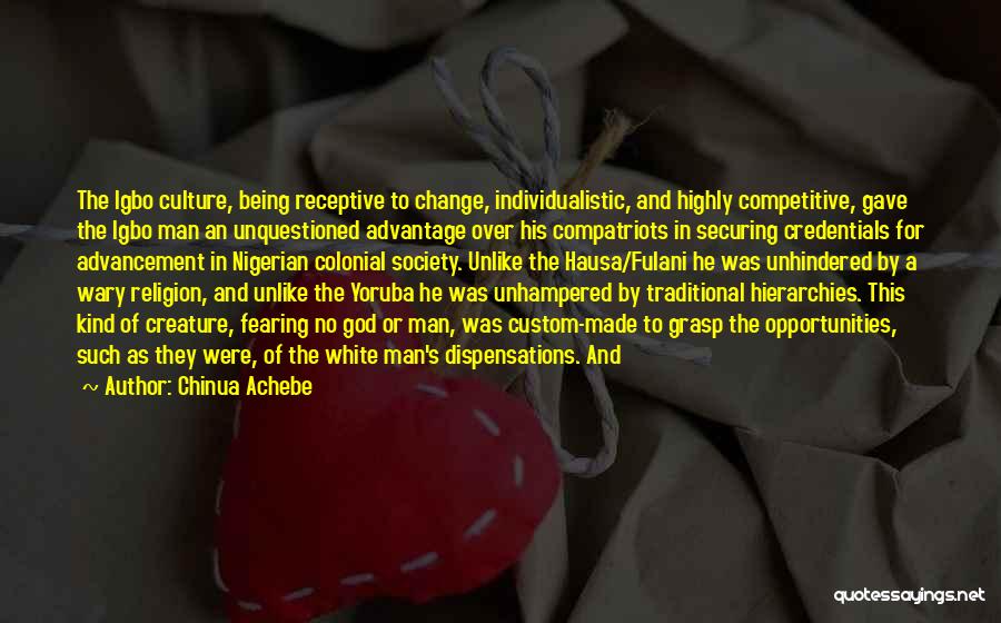 Culture Of Change Quotes By Chinua Achebe