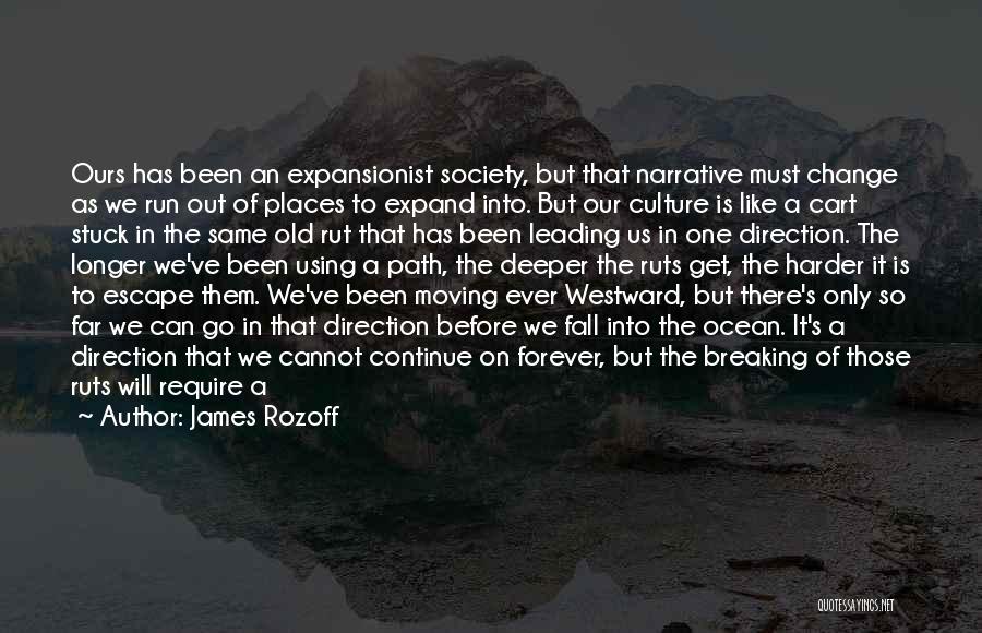 Culture Of Change Quotes By James Rozoff