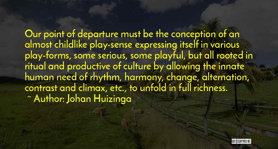 Culture Of Change Quotes By Johan Huizinga