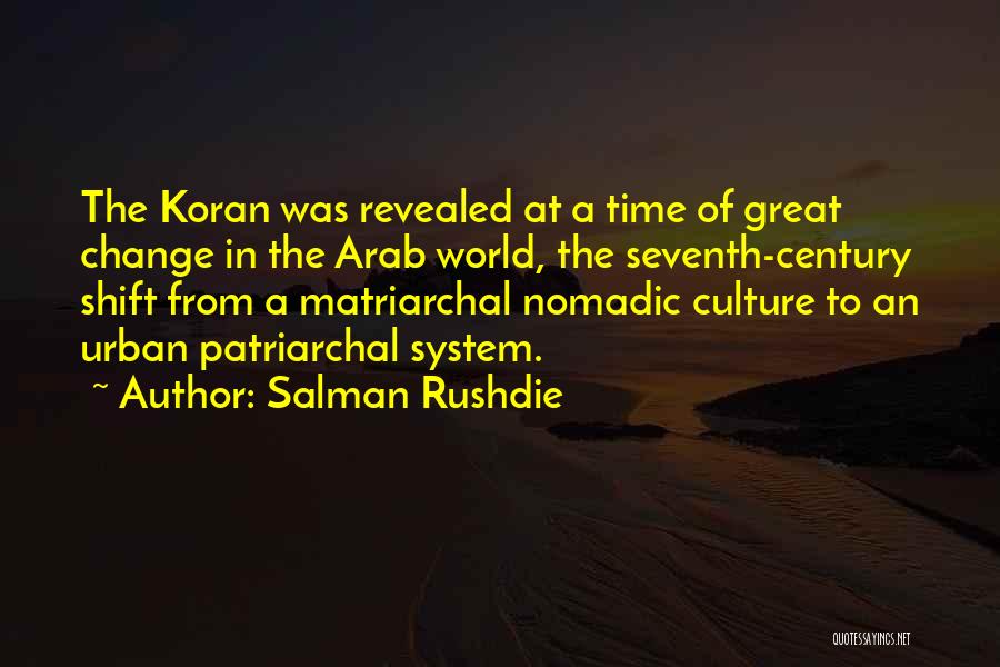 Culture Of Change Quotes By Salman Rushdie