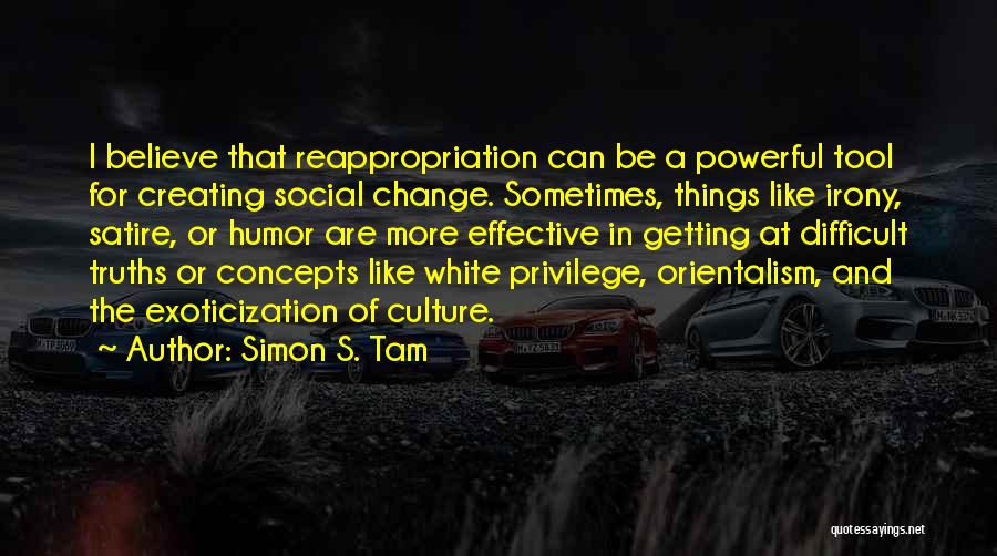 Culture Of Change Quotes By Simon S. Tam