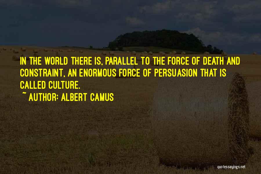Culture Of Death Quotes By Albert Camus