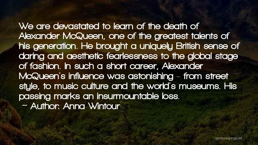 Culture Of Death Quotes By Anna Wintour