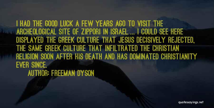 Culture Of Death Quotes By Freeman Dyson