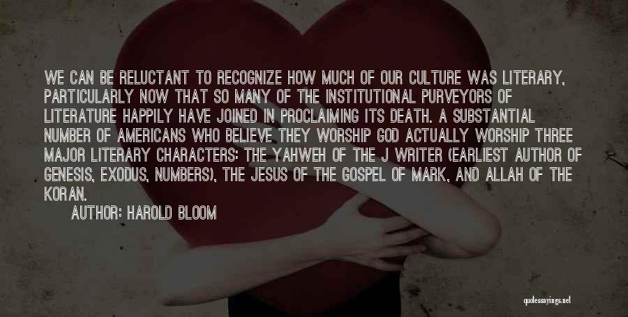 Culture Of Death Quotes By Harold Bloom