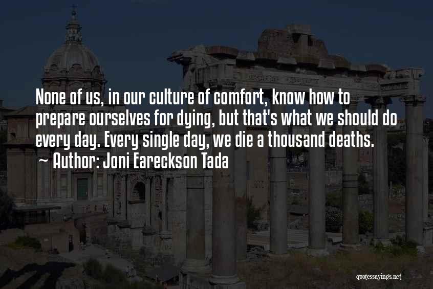 Culture Of Death Quotes By Joni Eareckson Tada