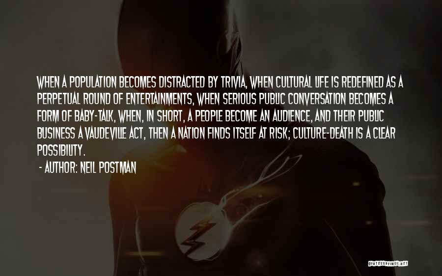 Culture Of Death Quotes By Neil Postman
