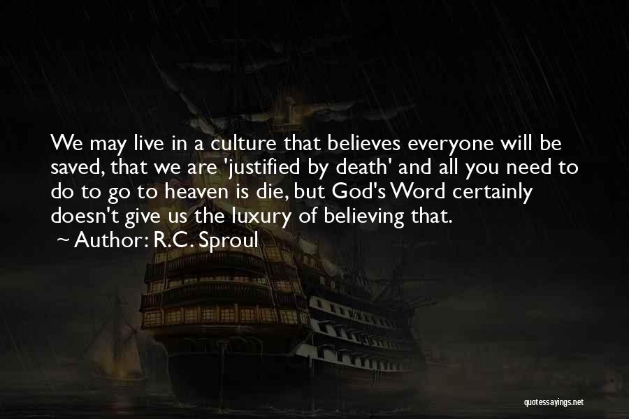 Culture Of Death Quotes By R.C. Sproul