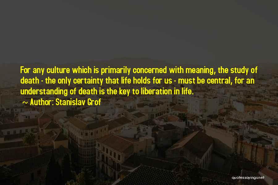 Culture Of Death Quotes By Stanislav Grof