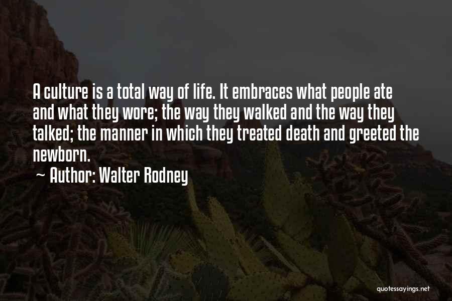 Culture Of Death Quotes By Walter Rodney