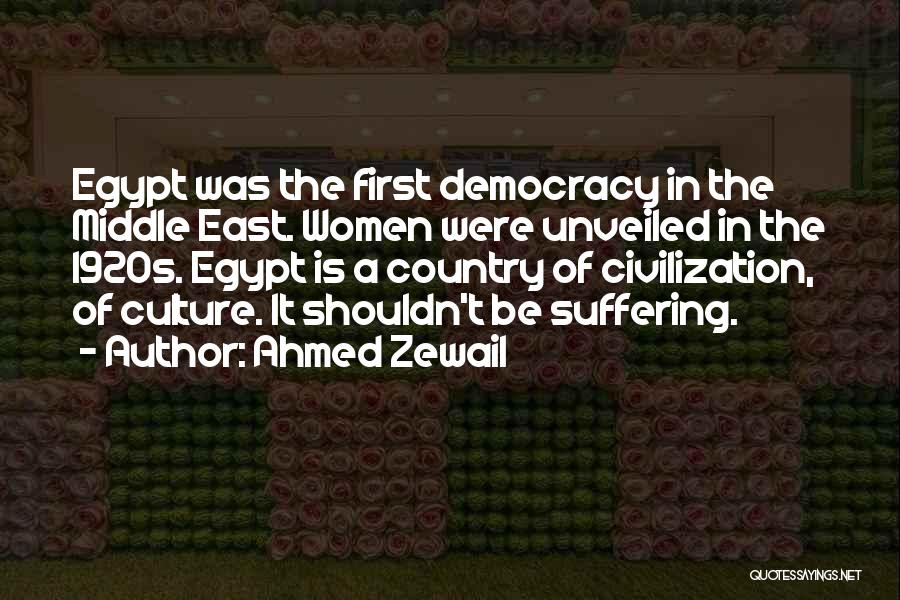Culture Of Egypt Quotes By Ahmed Zewail
