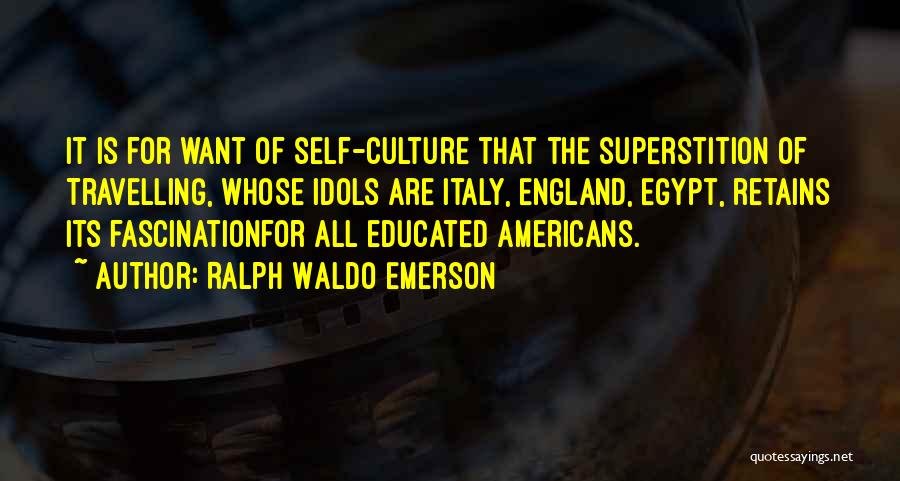 Culture Of Egypt Quotes By Ralph Waldo Emerson