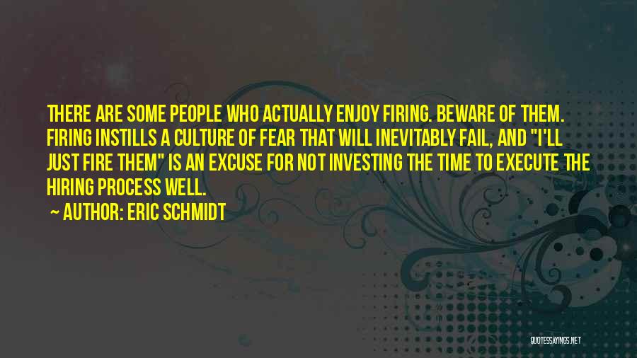 Culture Of Fear Quotes By Eric Schmidt