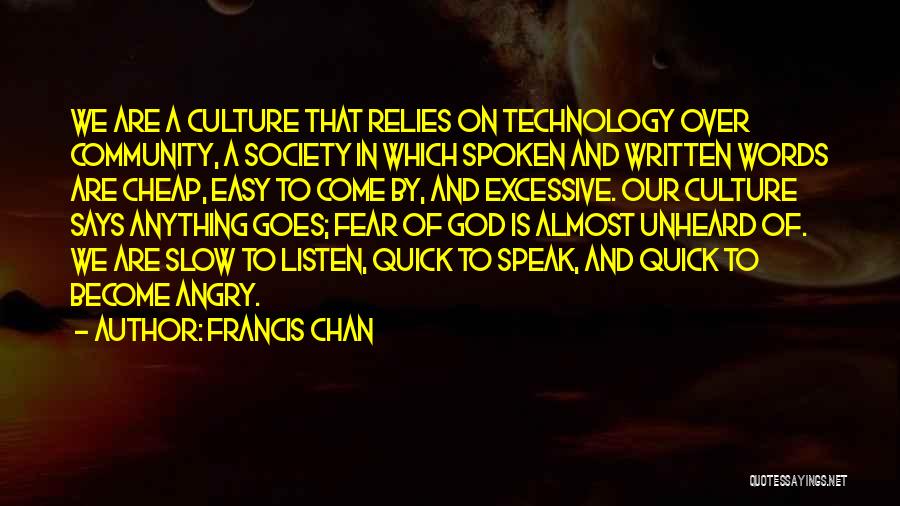 Culture Of Fear Quotes By Francis Chan