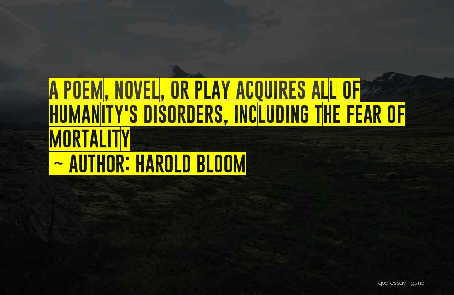 Culture Of Fear Quotes By Harold Bloom