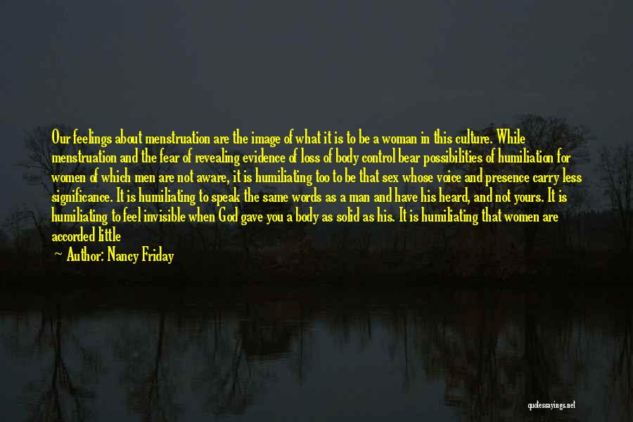 Culture Of Fear Quotes By Nancy Friday