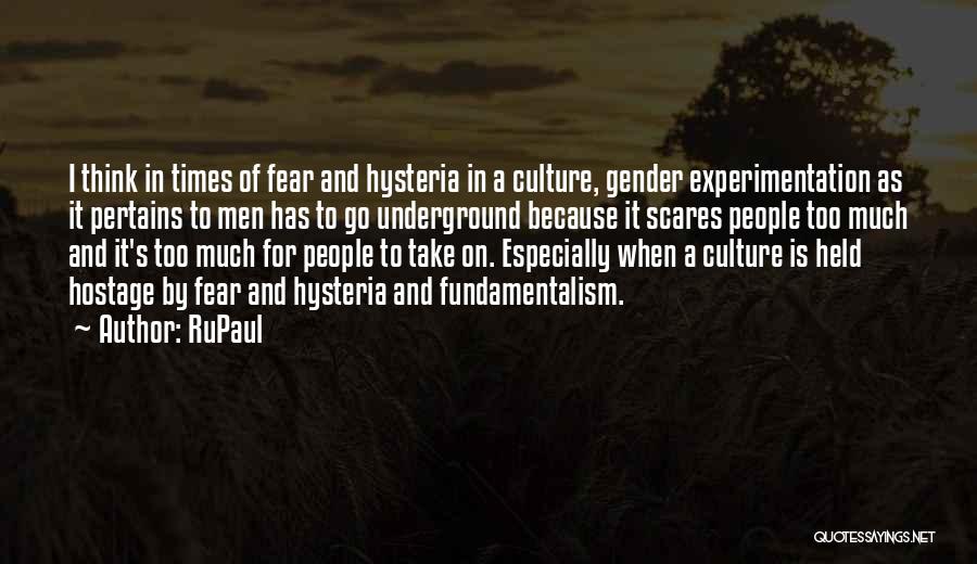 Culture Of Fear Quotes By RuPaul